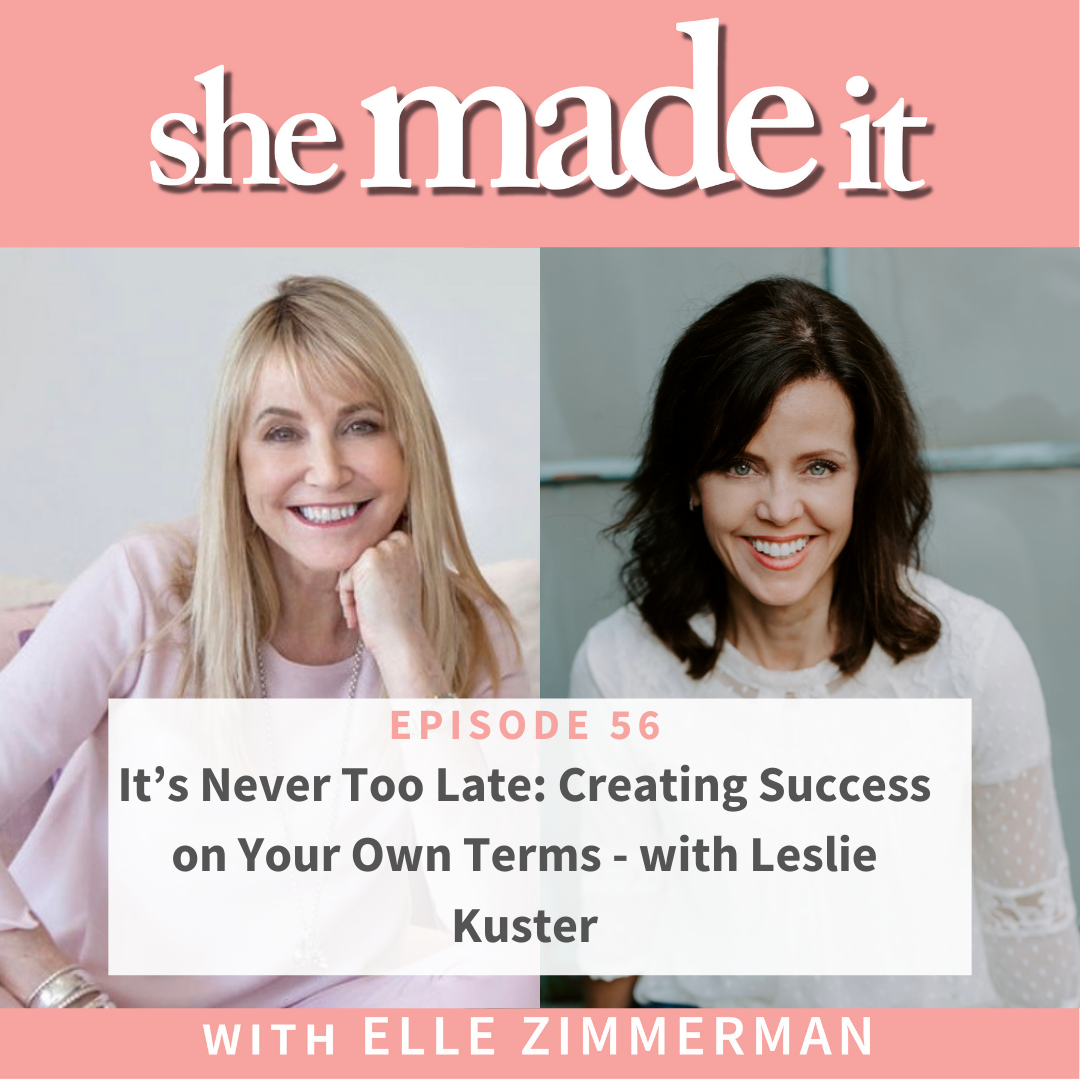 She Made It With Elle Zimmerman Podcast